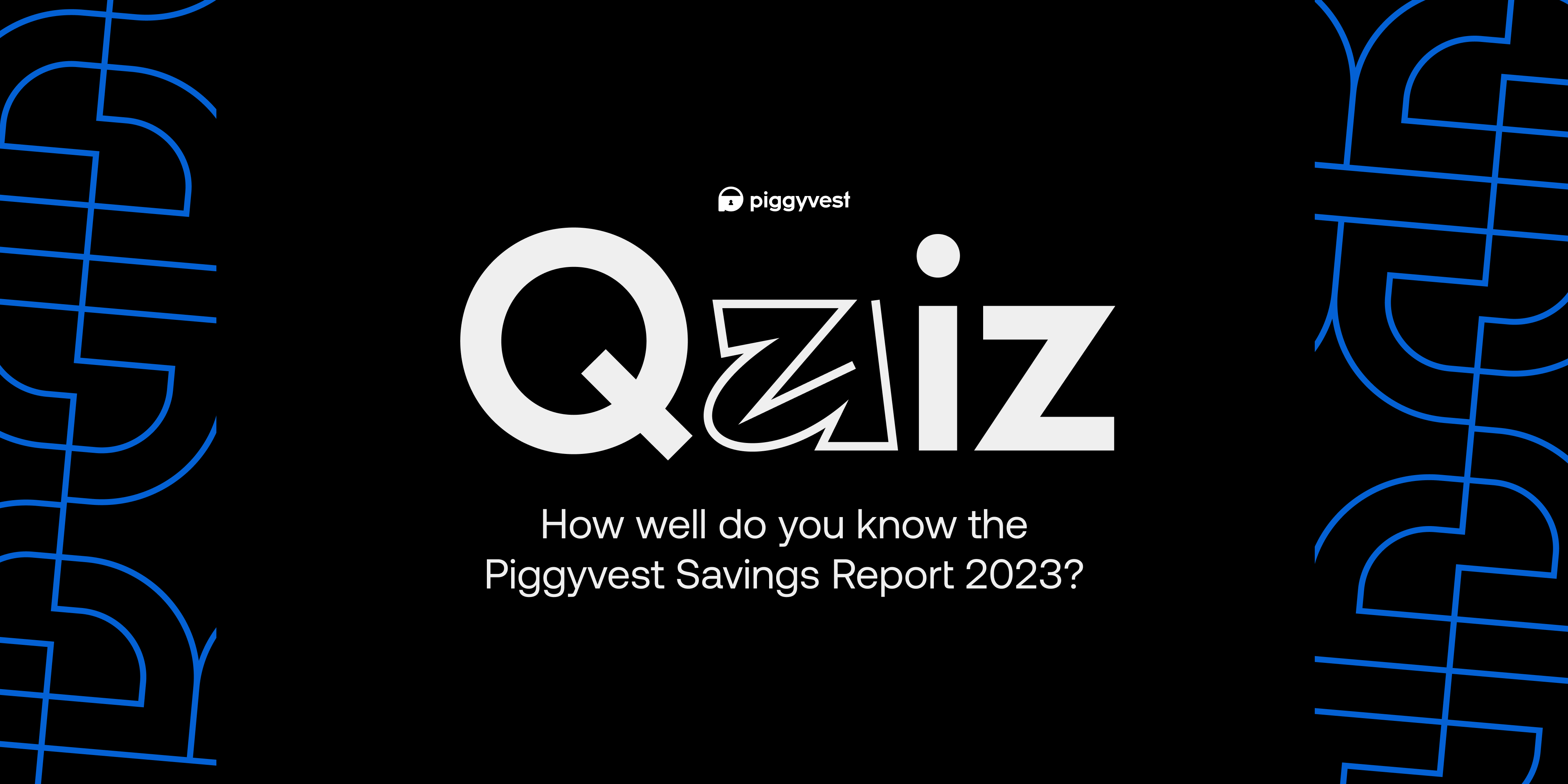 quiz for piggyvest savings report 2023