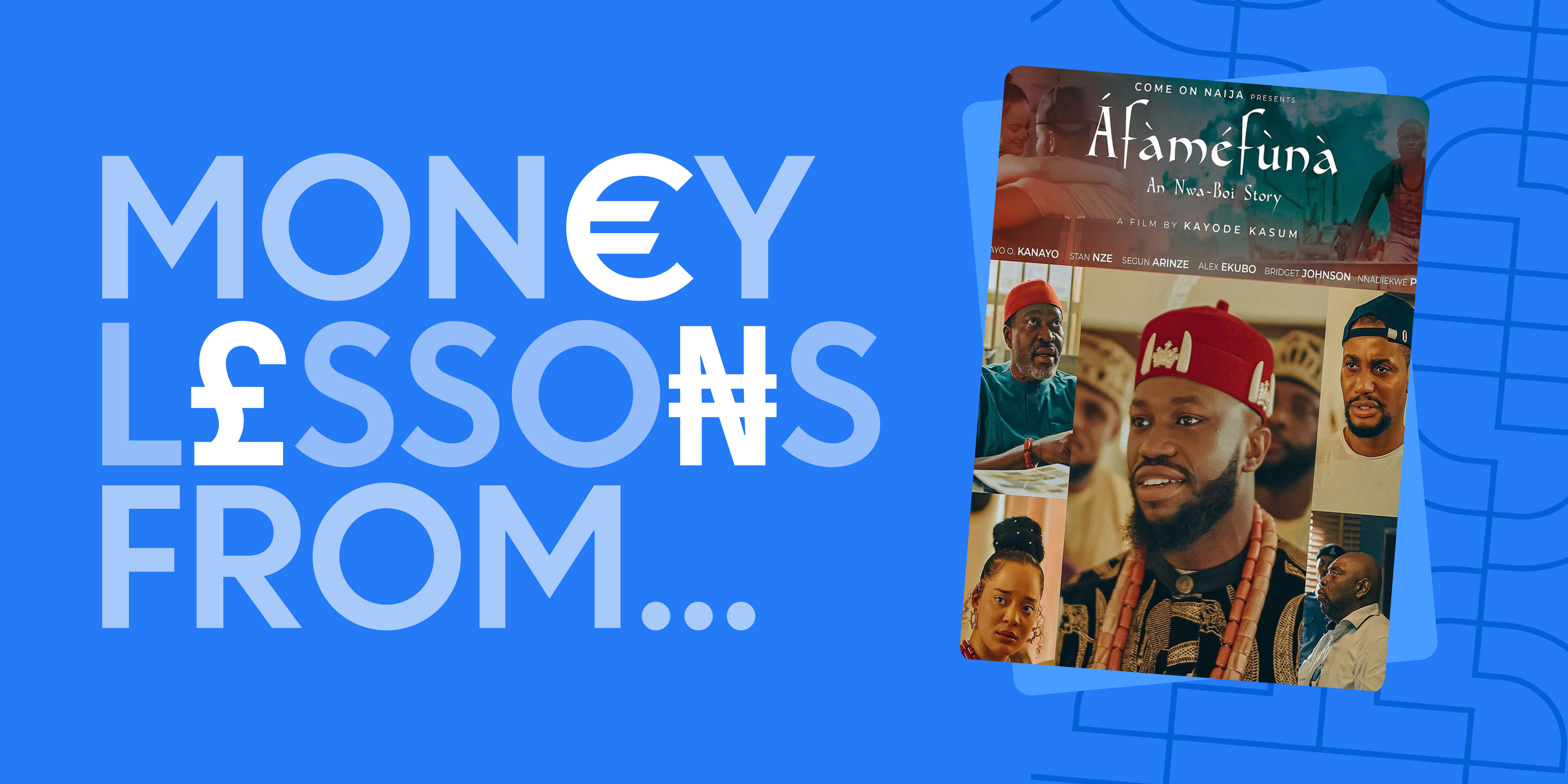 Money Lessons From Afamefuna: an Nwa Boi Story