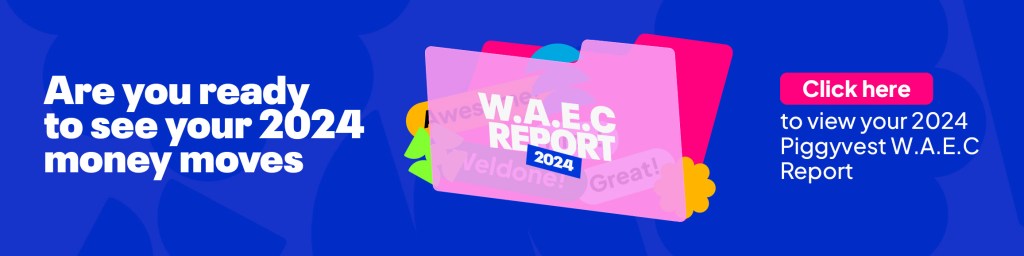 PiggyVest 2024 W.A.E.C