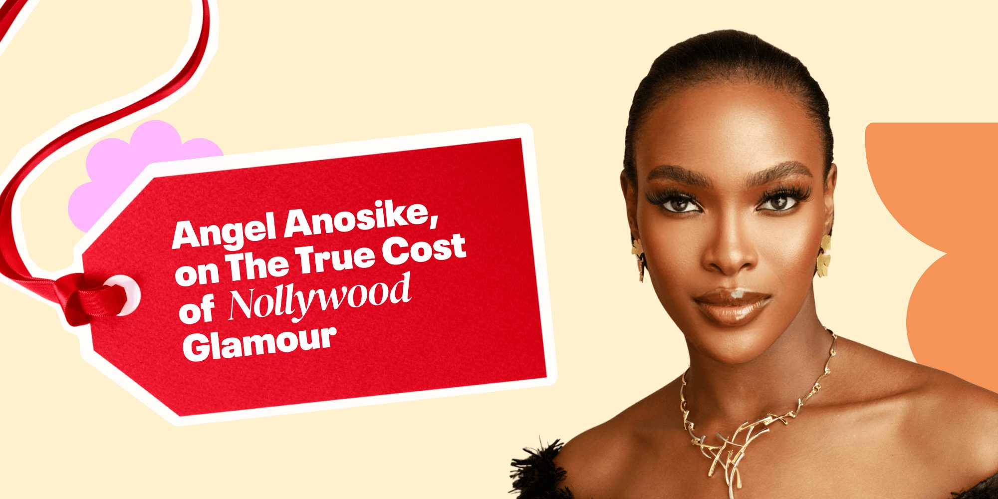 Angel Anosike, on The True Cost of Nollywood Glamour